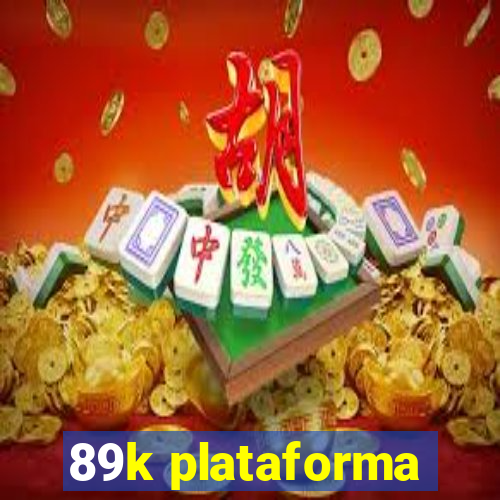 89k plataforma